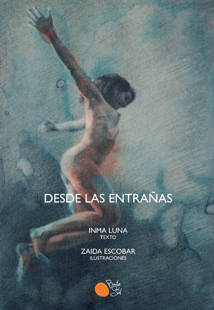 Desde las entrañas