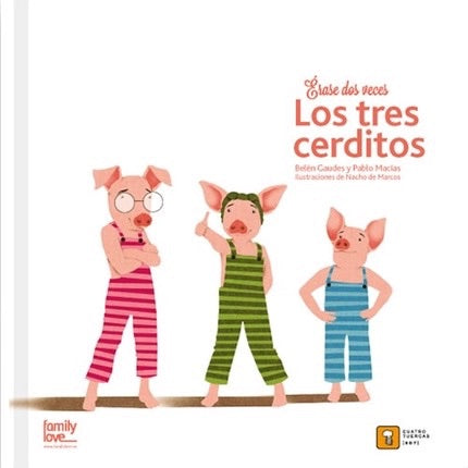 Érase dos Veces Los Tres Cerditos