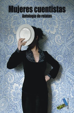 Mujeres cuentistas. Antología de relatos